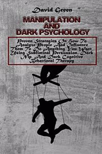 Manipulation And Dark Psychology