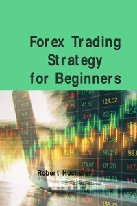 Forex Trading Strategy for Beginners