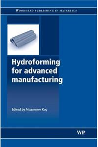 Hydroforming for Advanced Manufacturing