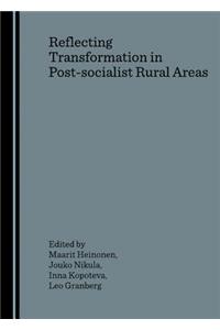 Reflecting Transformation in Post-Socialist Rural Areas
