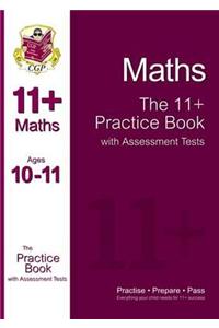 11+ Maths Practice Book with Assessment Tests Ages 10-11 (for GL & Other Test Providers)