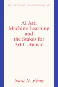 AI Art, Machine Learning and the Stakes for Art Criticism