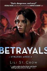 Strange Angels: Betrayals