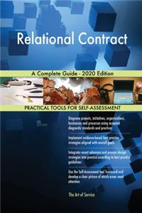 Relational Contract A Complete Guide - 2020 Edition