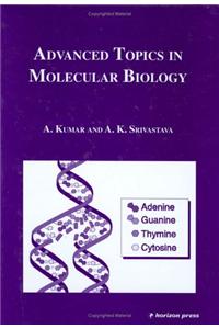 Advanced Topics in Molecular Biology