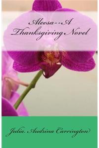 Aleesa--A Thanksgiving Novel