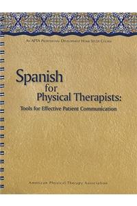 Spanish for Physical Therapists: Tools for Effective Patient Communication