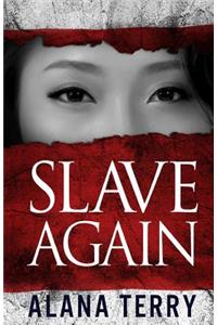 Slave Again