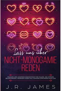Lass uns über Nicht-Monogamie reden