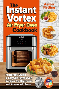 Instant Vortex Air Fryer Oven Cookbook