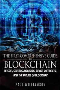 First Comprehensive Guide To Blockchain