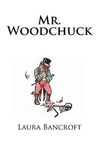 Mr. Woodchuck