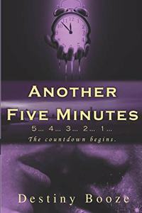 Another Five Minutes