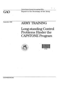 Army Training: LongStanding Control Problems Hinder the Capstone Program