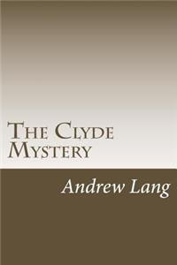 The Clyde Mystery