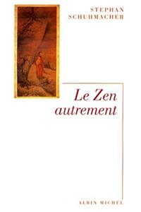 Zen Autrement (Le)