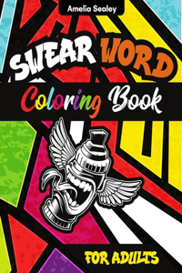 Swear Word Coloring Book for Adults