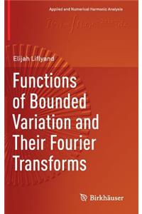 Functions of Bounded Variation and Their Fourier Transforms