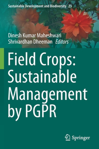 Field Crops: Sustainable Management by Pgpr