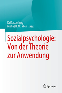Sozialpsychologie: Von Der Theorie Zur Anwendung