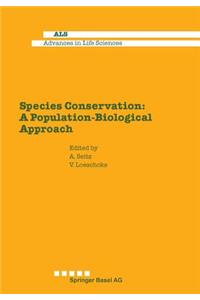 Species Conservation: A Population-Biological Approach