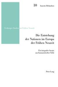 Entstehung der Nationen im Europa der Fruehen Neuzeit