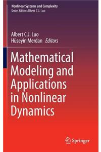 Mathematical Modeling and Applications in Nonlinear Dynamics