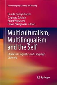 Multiculturalism, Multilingualism and the Self