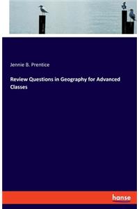 Review Questions in Geography for Advanced Classes