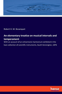 elementary treatise on musical intervals and temperament