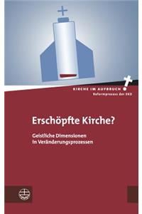 Erschopfte Kirche?