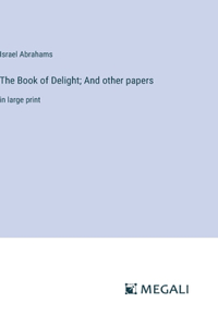 The Book of Delight; And other papers