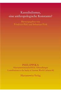 Kannibalismus, Eine Anthropologische Konstante?