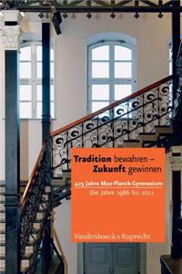 Tradition Bewahren - Zukunft Gewinnen