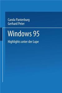 Windows 95: Highlights Unter Der Lupe