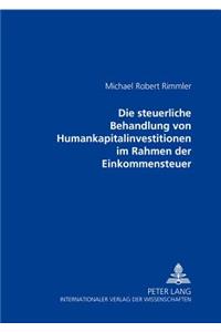 Die Steuerliche Behandlung Von Humankapitalinvestitionen Im Rahmen Der Einkommensteuer