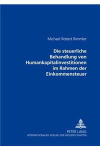 Die Steuerliche Behandlung Von Humankapitalinvestitionen Im Rahmen Der Einkommensteuer