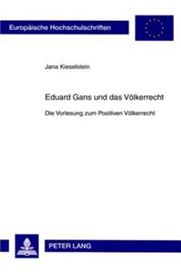 Eduard Gans Und Das Voelkerrecht