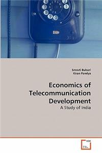 Economics of Telecommunication Development