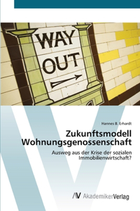 Zukunftsmodell Wohnungsgenossenschaft