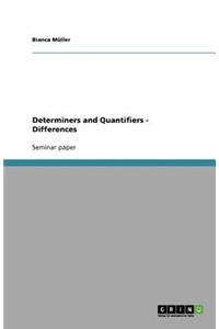 Determiners and Quantifiers - Differences