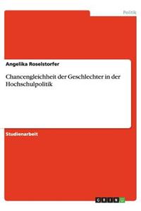 Chancengleichheit der Geschlechter in der Hochschulpolitik