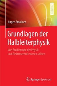 Grundlagen Der Halbleiterphysik