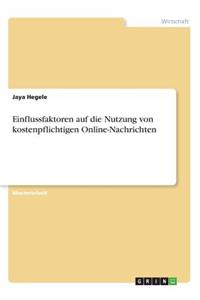 Einflussfaktoren auf die Nutzung von kostenpflichtigen Online-Nachrichten