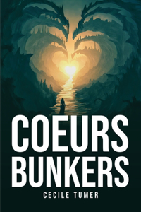 Coeurs Bunkers