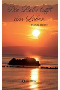 Die Liebe trifft das Leben