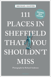 111 Places in Sheffield That You Shouldn't Miss