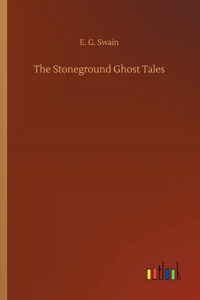 Stoneground Ghost Tales