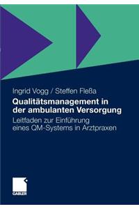 Qualitätsmanagement in Der Ambulanten Versorgung