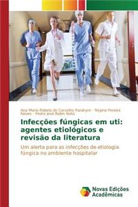 Infecções fúngicas em uti